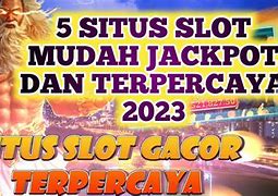 5 Situs Slot Mudah Jackpot Terpercaya 2023 Slot Gacor Indonesia